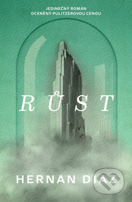 Kniha: Růst (Hernan Diaz). Kontrast Vintage, 2025 Kniha: Růst (Hernan Diaz). Kontrast Vintage, 2025