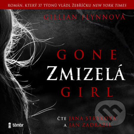 Audiokniha: Zmizelá - 2. vydání (Gillian Flynn). Témbr, 2024 Audiokniha: Zmizelá - 2. vydání (Gillian Flynn). Témbr, 2024