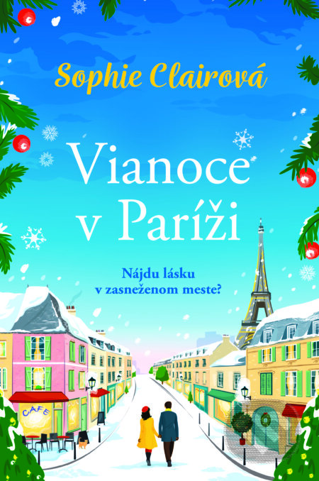 E-kniha: Vianoce v Paríži (Sophie Claire). Fortuna Libri, 2024 E-kniha: Vianoce v Paríži (Sophie Claire). Fortuna Libri, 2024