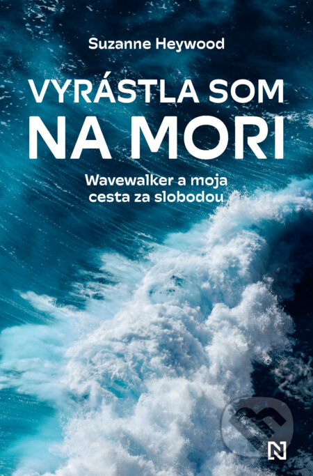 E-kniha: Vyrástla som na mori (Suzanne Heywood). N Press, 2024 E-kniha: Vyrástla som na mori (Suzanne Heywood). N Press, 2024