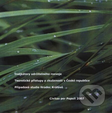 Audiokniha: Indikátory udržitelného rozvoje - teoretické přístupy a zkušenosti v České republice (). , 2008 Audiokniha: Indikátory udržitelného rozvoje - teoretické přístupy a zkušenosti v České republice (). , 2008