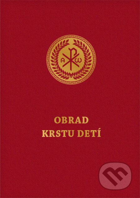 Kniha: Obrad krstu detí (Spolok svätého Vojtecha). Spolok svätého Vojtecha, 2024 Kniha: Obrad krstu detí (Spolok svätého Vojtecha). Spolok svätého Vojtecha, 2024