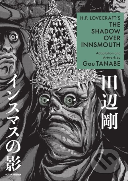 Kniha: H.P. Lovecraft's The Shadow Over Innsmouth (manga) (Gou Tanabe). Dark Horse, 2023 Kniha: H.P. Lovecraft's The Shadow Over Innsmouth (manga) (Gou Tanabe). Dark Horse, 2023