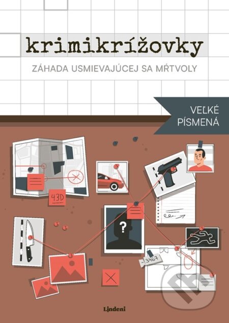 Kniha: Krimikrížovky 1 - veľké písmená (Pavol Surovec a Peter Derňár). Lindeni, 2024 Kniha: Krimikrížovky 1 - veľké písmená (Pavol Surovec a Peter Derňár). Lindeni, 2024