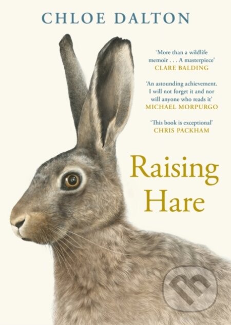 Kniha: Raising Hare (Chloe Dalton). Canongate Books, 2024 Kniha: Raising Hare (Chloe Dalton). Canongate Books, 2024