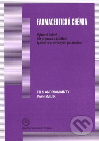 Kniha: Farmaceutická chémia (Fils Andriamainty). Univerzita Komenského Bratislava, 2014 Kniha: Farmaceutická chémia (Fils Andriamainty). Univerzita Komenského Bratislava, 2014
