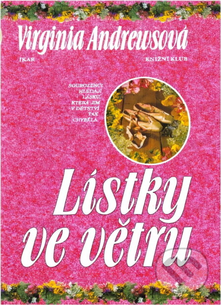 Kniha: Lístky ve větru (V. C. Andrews). , 1998 Kniha: Lístky ve větru (V. C. Andrews). , 1998