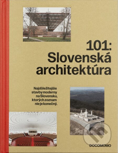 Kniha: 101: Slovenská architektúra (Autorský kolektiv). Čierne diery, 2024 Kniha: 101: Slovenská architektúra (Autorský kolektiv). Čierne diery, 2024