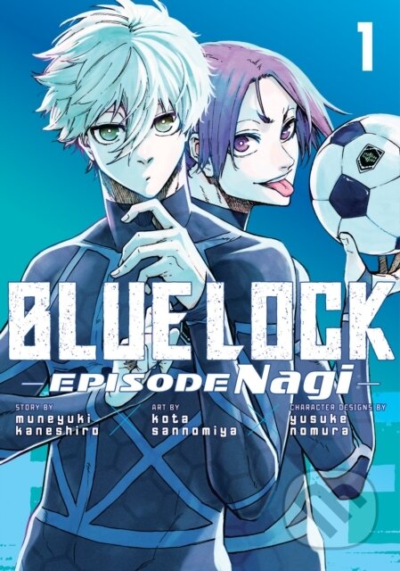 Kniha: Blue Lock: Episode Nagi 1 (Muneyuki Kaneshiro). Kodansha Comics, 2024 Kniha: Blue Lock: Episode Nagi 1 (Muneyuki Kaneshiro). Kodansha Comics, 2024