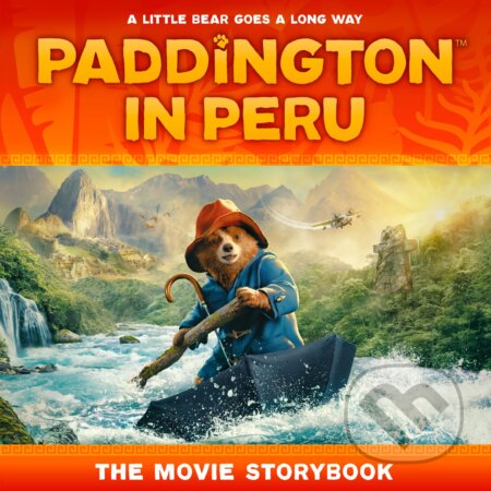 Kniha: Paddington in Peru (HarperCollins). HarperCollins, 2024 Kniha: Paddington in Peru (HarperCollins). HarperCollins, 2024
