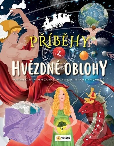 Kniha: Příběhy z hvězdné oblohy (SUN). SUN, 2024 Kniha: Příběhy z hvězdné oblohy (SUN). SUN, 2024