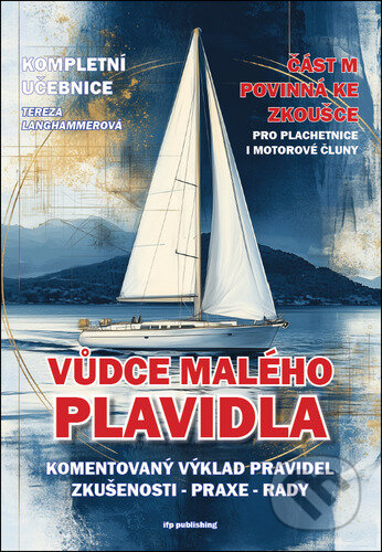 Kniha: Vůdce malého plavidla (Tereza Langhammerová). IFP Publishing, 2024 Kniha: Vůdce malého plavidla (Tereza Langhammerová). IFP Publishing, 2024