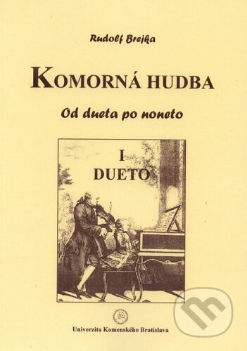 Kniha: Komorná hudba (Rudolf Brejka). Univerzita Komenského Bratislava, 2009 Kniha: Komorná hudba (Rudolf Brejka). Univerzita Komenského Bratislava, 2009