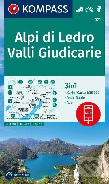 071 Alpi di Ledro, Valli Giudicarie 1: 35 000 (Kompass). Kompass, 2023 071 Alpi di Ledro, Valli Giudicarie 1: 35 000 (Kompass). Kompass, 2023