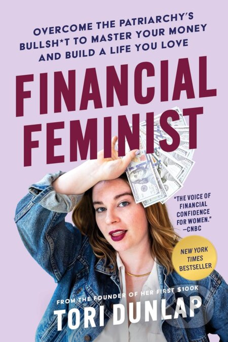 Kniha: Financial Feminist (Dunlap Tori). Dey Street Books, 2023 Kniha: Financial Feminist (Dunlap Tori). Dey Street Books, 2023