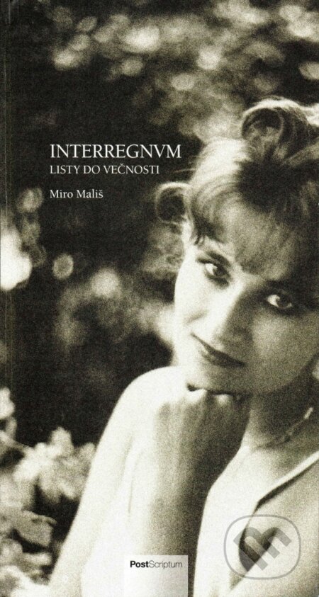 Kniha: Interregnum (Miro Mališ). Post Scriptum, 2024 Kniha: Interregnum (Miro Mališ). Post Scriptum, 2024