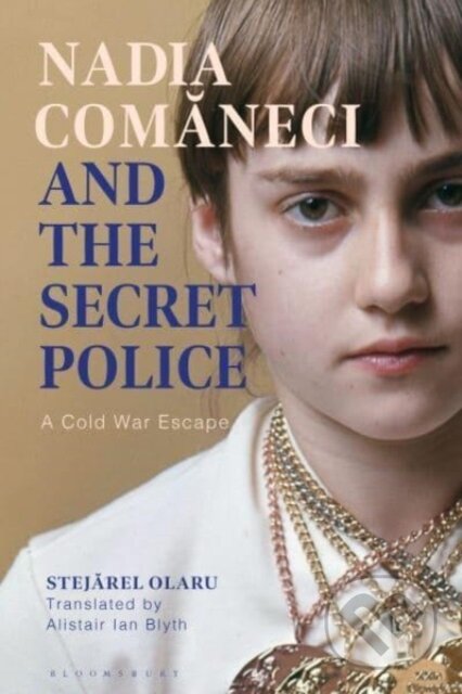 Kniha: Nadia Comaneci and the Secret Police (Dr Stejarel Olaru). Bloomsbury, 2024 Kniha: Nadia Comaneci and the Secret Police (Dr Stejarel Olaru). Bloomsbury, 2024