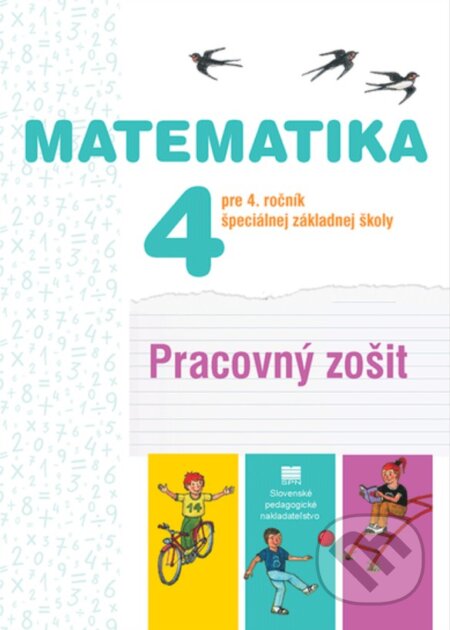Kniha: Pracovný zošit z matematiky pre 4. ročník ŠZŠ (J. Rýglová a Ľudovít Bálint). Slovenské pedagogické nakladateľstvo - Mladé letá, 2024 Kniha: Pracovný zošit z matematiky pre 4. ročník ŠZŠ (J. Rýglová a Ľudovít Bálint). Slovenské pedagogické nakladateľstvo - Mladé letá, 2024