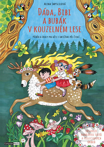 Kniha: Dáda, Bibi a Bubák v kouzelném lese (Alena Smyslilová). Computer Media, 2024 Kniha: Dáda, Bibi a Bubák v kouzelném lese (Alena Smyslilová). Computer Media, 2024