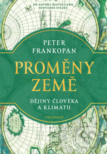 E-kniha: Proměny Země (Peter Frankopan). Vyšehrad, 2024 E-kniha: Proměny Země (Peter Frankopan). Vyšehrad, 2024