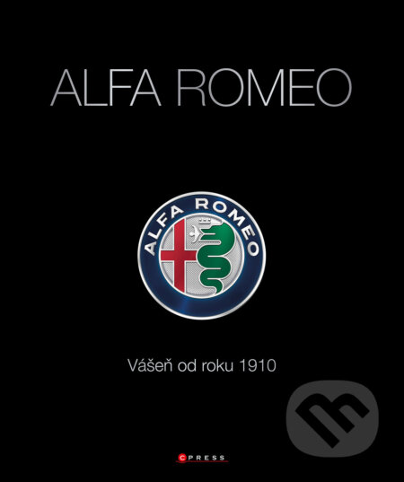 E-kniha: Alfa Romeo (Autorský kolektiv). CPRESS, 2024 E-kniha: Alfa Romeo (Autorský kolektiv). CPRESS, 2024