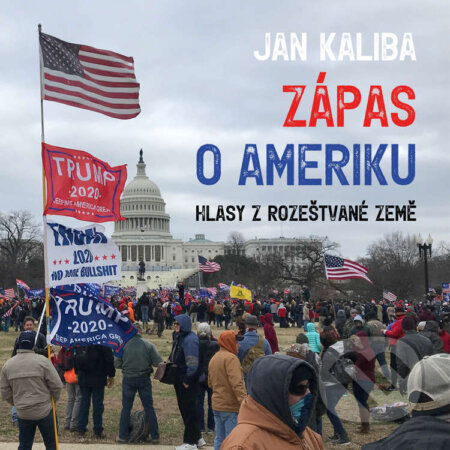 Audiokniha: Zápas o Ameriku (Jan Kaliba). Tympanum, 2024 Audiokniha: Zápas o Ameriku (Jan Kaliba). Tympanum, 2024