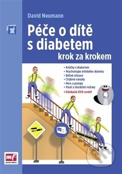 Kniha: Péče o dítě s diabetem krok za krokem (David Neumann). Mladá fronta, 2017 Kniha: Péče o dítě s diabetem krok za krokem (David Neumann). Mladá fronta, 2017