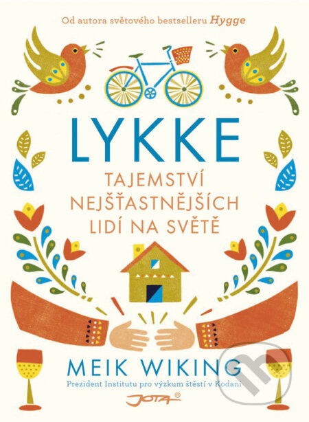 Kniha: Lykke (Meik Wiking). Jota, 2018 Kniha: Lykke (Meik Wiking). Jota, 2018
