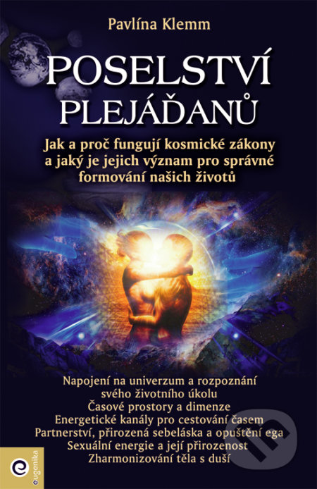 Kniha: Poselství Plejáďanů (Pavlína Klemm). Eugenika, 2017 Kniha: Poselství Plejáďanů (Pavlína Klemm). Eugenika, 2017