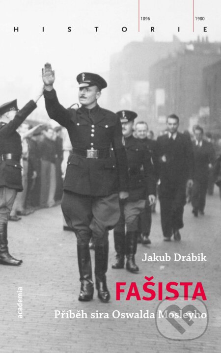 Kniha: Fašista (Jakub Drábik). Academia, 2017 Kniha: Fašista (Jakub Drábik). Academia, 2017