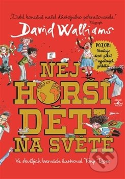 Nejhorší děti na světě - David Walliams, Argo, 2017