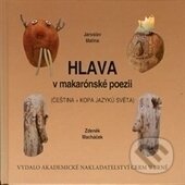 Kniha: Hlava v makarónské poezii (Jaroslav Malina). Akademické nakladatelství CERM, 2017 Kniha: Hlava v makarónské poezii (Jaroslav Malina). Akademické nakladatelství CERM, 2017