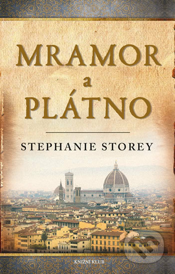 Kniha: Mramor a plátno (Stephanie Storey), 2017 Kniha: Mramor a plátno (Stephanie Storey), 2017