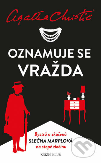 Kniha: Oznamuje se vražda (Agatha Christie). Knižní klub, 2017 Kniha: Oznamuje se vražda (Agatha Christie). Knižní klub, 2017