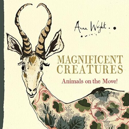 Magnificent Creatures - Anna Wright, Faber and Faber, 2016