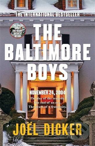 The Baltimore Boys - Joël Dicker, MacLehose Press, 2017