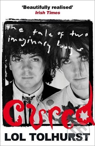 Kniha: Cured (Lol Tolhurst). Quercus, 2017 Kniha: Cured (Lol Tolhurst). Quercus, 2017