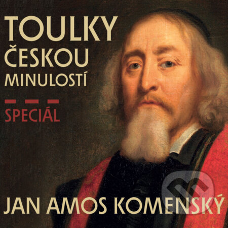 Audiokniha: Toulky českou minulostí - speciál Jan Amos Komenský (Josef Veselý). Radioservis, 2017 Audiokniha: Toulky českou minulostí - speciál Jan Amos Komenský (Josef Veselý). Radioservis, 2017