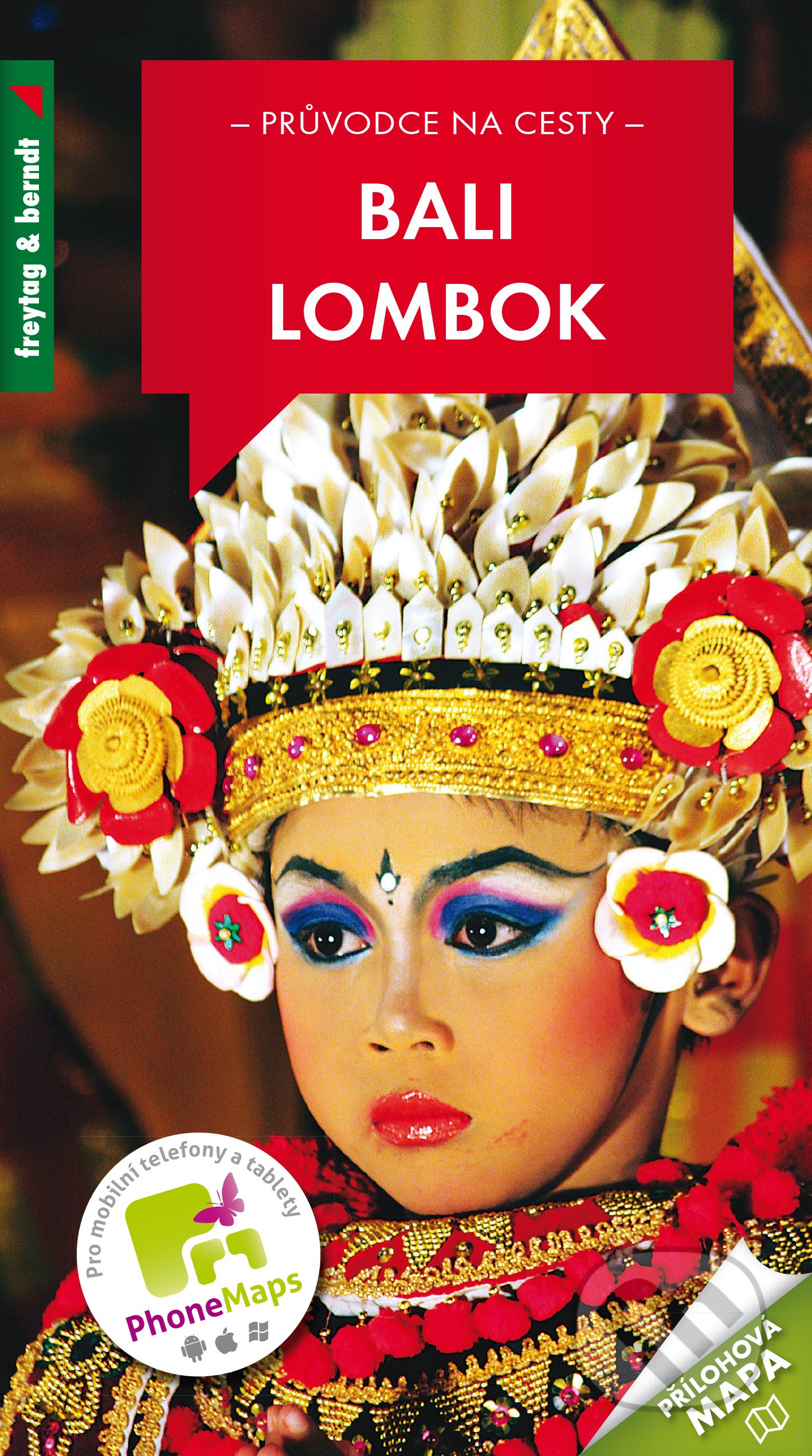 Kniha: Bali, Lombok (Pavel Zvolánek). freytag&berndt, 2017 Kniha: Bali, Lombok (Pavel Zvolánek). freytag&berndt, 2017