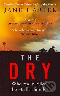 Kniha: The Dry (Jane Harper). Little, Brown, 2017 Kniha: The Dry (Jane Harper). Little, Brown, 2017