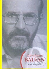 Kniha: Odvaľujem BALVAN (Autorský kolektív). VEDA, 2013 Kniha: Odvaľujem BALVAN (Autorský kolektív). VEDA, 2013