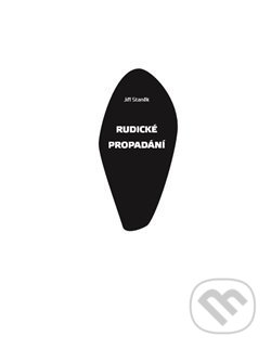Kniha: Rudické propadání (Jiří Staněk). Srdeční výdej, 2017 Kniha: Rudické propadání (Jiří Staněk). Srdeční výdej, 2017
