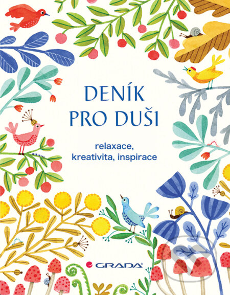 Kniha: Deník pro duši (Grada). Grada, 2017 Kniha: Deník pro duši (Grada). Grada, 2017