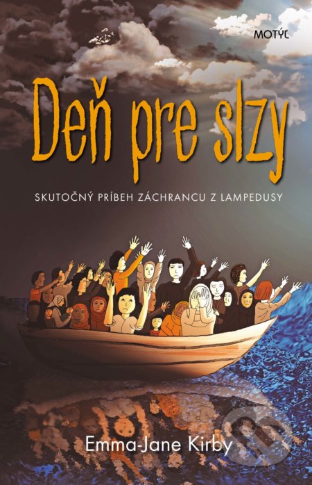 Kniha: Deň pre slzy (Emma-Jane Kirby). Motýľ, 2017 Kniha: Deň pre slzy (Emma-Jane Kirby). Motýľ, 2017