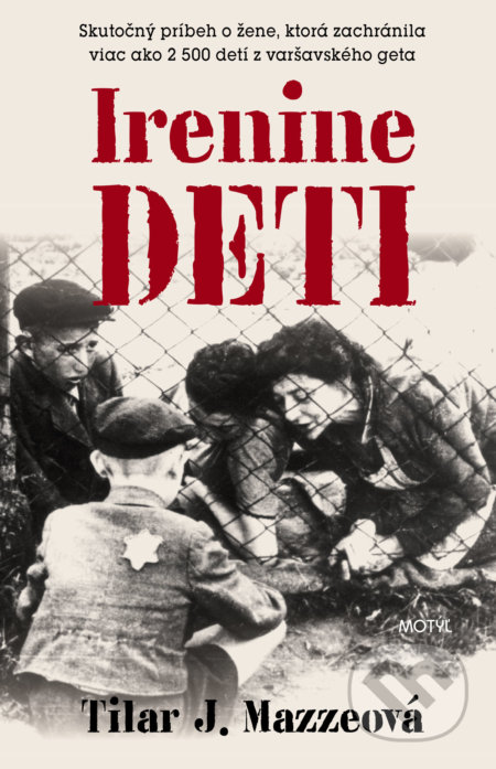 Kniha: Irenine deti (Tilar J. Mazzeo). Motýľ, 2017 Kniha: Irenine deti (Tilar J. Mazzeo). Motýľ, 2017