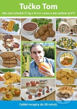 Kniha: Tučko Tom (Tomáš Kosačík). Břicháč Tom, 2017 Kniha: Tučko Tom (Tomáš Kosačík). Břicháč Tom, 2017