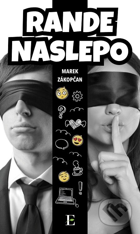 E-kniha: Rande naslepo (Marek Zákopčan). Elist E-kniha: Rande naslepo (Marek Zákopčan). Elist