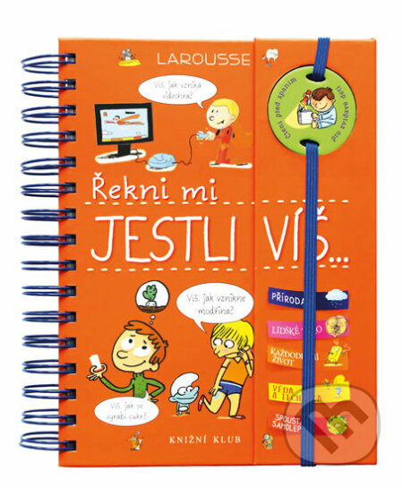 Kniha: Řekni mi - Jestli víš (Sophie de Mullenheim). Knižní klub, 2017 Kniha: Řekni mi - Jestli víš (Sophie de Mullenheim). Knižní klub, 2017
