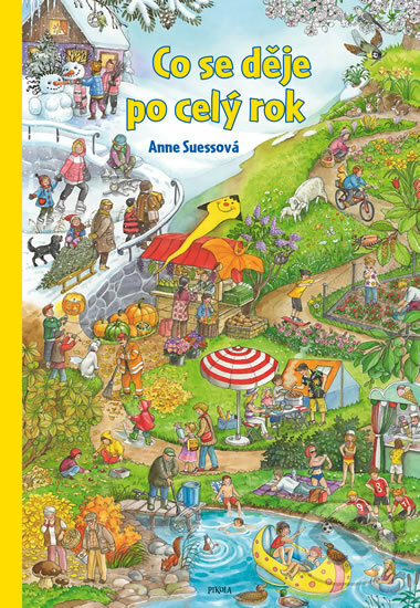 Kniha: Co se děje po celý rok (Anne Suess). Knižní klub, 2017 Kniha: Co se děje po celý rok (Anne Suess). Knižní klub, 2017