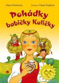 Kniha: Pohádky babičky Kuličky (Alena Peisertová a Vlasta Švejdová). Ottovo nakladatelství, 2017 Kniha: Pohádky babičky Kuličky (Alena Peisertová a Vlasta Švejdová). Ottovo nakladatelství, 2017